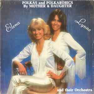 Mother & Daughter Elena & Lynne and their Orchestra - Polkas and Polkarobics download mp3 flac