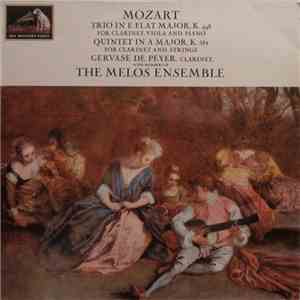 Mozart, Gervase de Peyer, The Melos Ensemble - Trio In E Flat Major, K. 498 For Clarinet, Viola And Piano / Quintet In A Major, K. 581 For Clarinet And Strings download mp3 flac