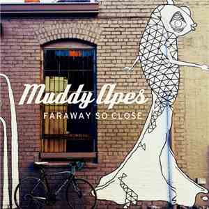 Muddy Apes - Faraway So Close download mp3 flac