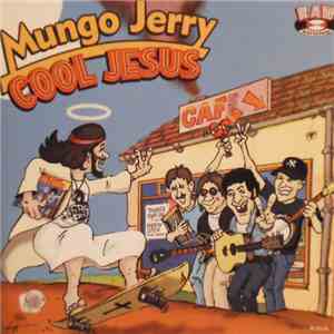 Mungo Jerry - Cool Jesus download mp3 flac