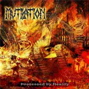 Mutilation  - Possessed By Reality download mp3 flac