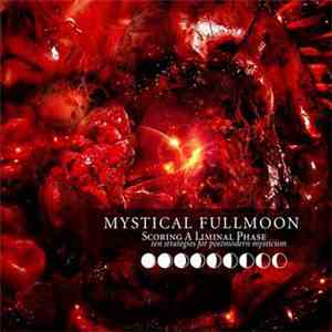 Mystical Fullmoon - Scoring A Liminal Phase .. Ten Strategies For Postmodern Mysticism download mp3 flac