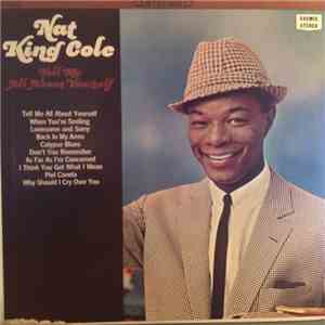 Nat King Cole - Tell Me All About Yourself download mp3 flac