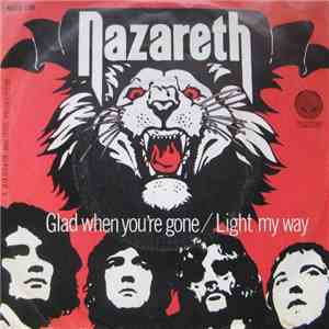 Nazareth  - Glad When You're Gone / Light My Way download mp3 flac
