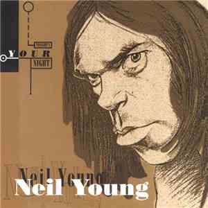 Neil Young - Tonight's Your Night download mp3 flac