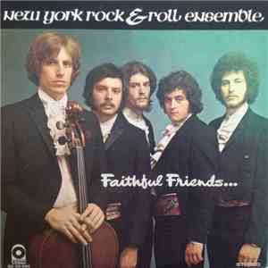 New York Rock & Roll Ensemble - Faithful Friends download mp3 flac