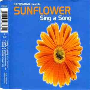 Nicoromano Presents Sunflower  - Sing A Song download mp3 flac
