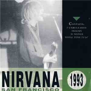 Nirvana - San Francisco 1993 download free