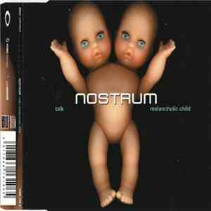 Nostrum - Talk / Melancholic Child download mp3 flac