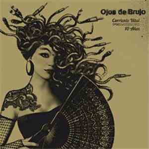 Ojos De Brujo - Corriente Vital 10 Años download mp3 flac