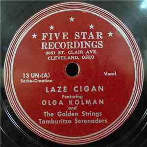 Olga Kolman And The Golden Strings Tamburitza Serenaders - Laze Cigan / Psenice Su Klasale download mp3 flac