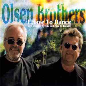 Olsen Brothers - I Have To Dance download mp3 flac