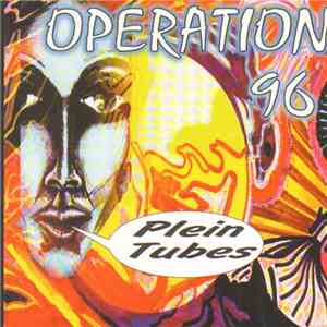 Operation 96 - Pleins Tubes download mp3 flac