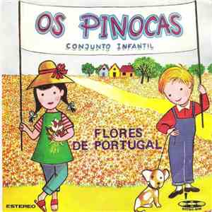 Os Pinocas - Flores De Portugal download free