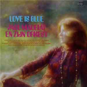 Paul Mauriat En Zijn Orkest - Love Is Blue download free