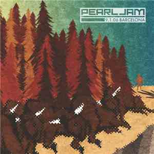 Pearl Jam - 9.1.06 Barcelona download mp3 flac