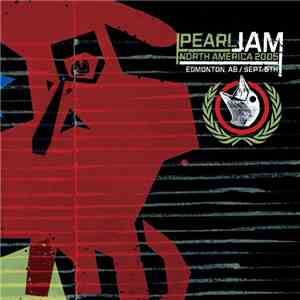 Pearl Jam - Edmonton, Canada 09.05.2005 download free