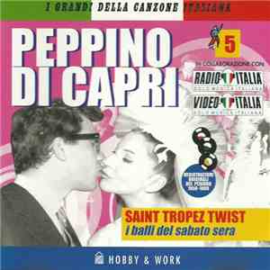 Peppino Di Capri - Saint Tropez Twist - I Balli Del Sabato Sera download free