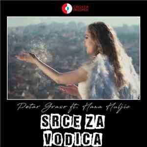 Petar Grašo & Hana Huljić - Srce Za Vodiča download free