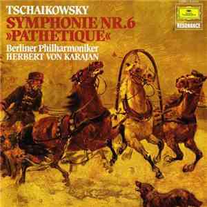 Peter Tschaikowsky, Karajan, Berliner Philharmoniker - Symphonie Nr.6 »Pathétique« download mp3 flac