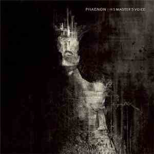 Phaenon - His Master's Voice download free