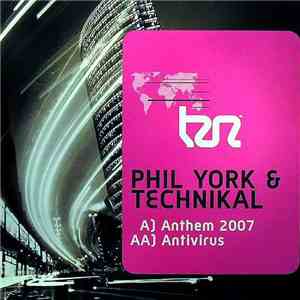 Phil York & Technikal - Anthem 2007 / Antivirus download free