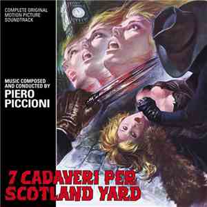 Piero Piccioni - 7 Cadaveri Per Scotland Yard (Complete Original Motion Picture Soundtrack) download free
