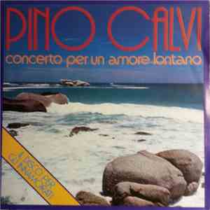 Pino Calvi - Concerto Per Un Amore Lontano download mp3 flac