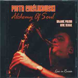 Piotr Cieślikowski - Alchemy Of Soul download mp3 flac
