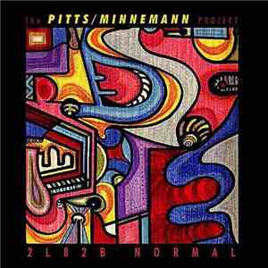 Pitts Minnemann Project - 2 L 8 2 B Normal download mp3 flac