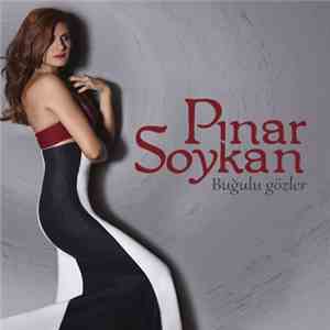Pınar Soykan - Buğulu Gözler download mp3 flac