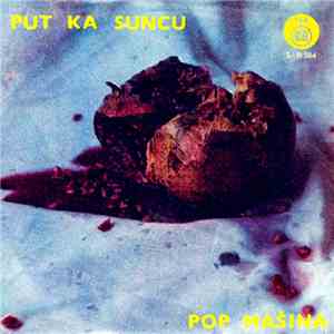 Pop Mašina - Put Ka Suncu download free