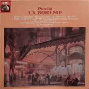 Puccini - Renata Scotto, Alfredo Kraus, Sherrill Milnes, Carol Neblett, Matteo Manuguerra, Paul Plishka, Renato Capecchi, Italo Tajo, Ambrosian Opera Chorus, National Philharmonic Orchestra, James Levine  - La Bohème download mp3 flac