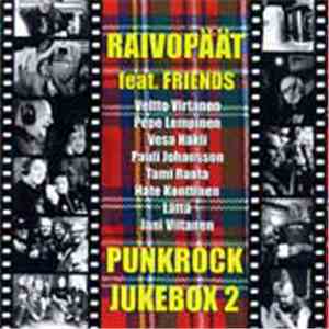 Raivopäät Feat. Friends  - Punkrock Jukebox 2 download free