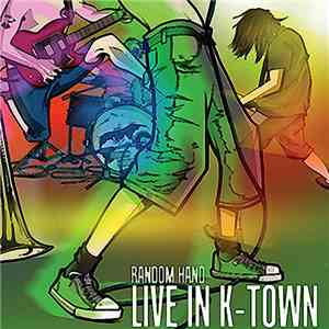 Random Hand - Live In K-Town download mp3 flac