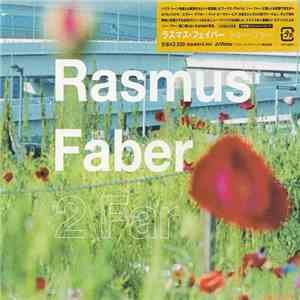 Rasmus Faber - 2 Far download mp3 flac