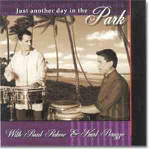 Raul Rekow & Karl Perazzo - Just Another Day In The Park download mp3 flac