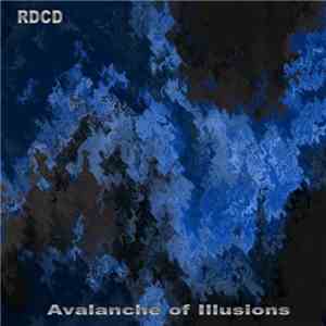 RDCD - Avalanche of Illusions download free
