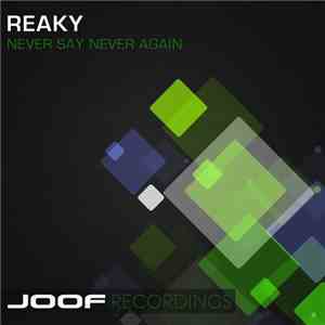 Reaky - Never Say Never Again download free