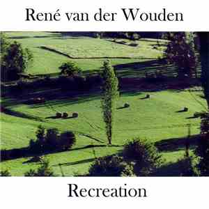 René van der Wouden - Recreation download mp3 flac