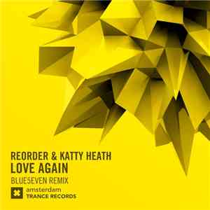 ReOrder & Katty Heath - Love Again (Blue5even Remix) download mp3 flac