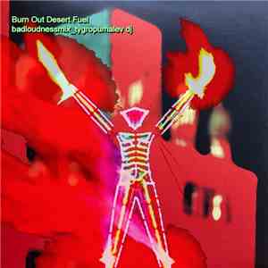 Rest In Haste - Burn Out Desert Fuel Remixed download mp3 flac