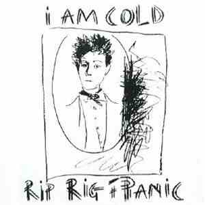 Rip Rig + Panic - I Am Cold download mp3 flac
