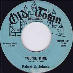 Robert & Johnny - You're Mine / Million Dollar Bills download free