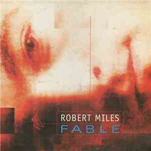 Robert Miles - Fable download free