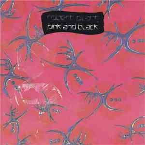 Robert Plant - Pink And Black download mp3 flac