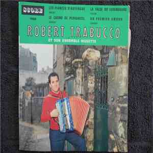Robert Trabucco Et Son Ensemble Musette - Les Fiancés D'Auvergne download mp3 flac