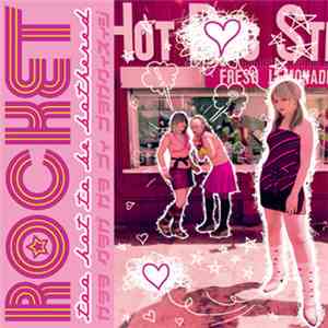 Rocket  - Too Hot To Be Bothered download free