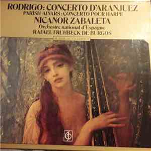 Rodrigo, Parish-Alvar - Nicanor Zabaleta, Rafael Frühbeck De Burgos, Orchestre National D'Espagne - Plaisir Du Classique - Concertos Pour Harpe Et Orchestre download mp3 flac