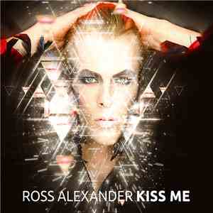 Ross Alexander - Kiss Me download mp3 flac